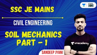 Soil Mechanics  Part  1  SSC JE Mains  Civil Engineering  Sandeep Jyani  Civil 101 [upl. by Saiasi893]