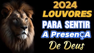 Louvores de Adoração 2024  As Melhores Músicas Gospel 2024  Hinos Para Sentir a Presença de Deus [upl. by Oleusnoc196]