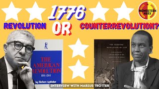 1776 Revolution or Counterrevolution  Interview with Marius Trotter [upl. by Matthus]