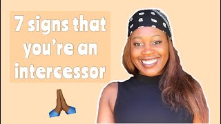 Seven signs that youre called to be an intercessor [upl. by Lissi]