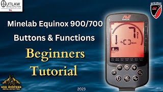 Minelab Equinox 900 700 Buttons amp Functions Tutorial [upl. by Brunelle703]