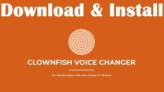 How to Download and Install Clownfish Voice Changer [upl. by Anividul]