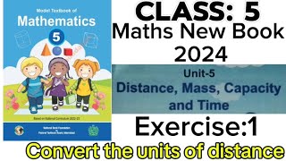 Class 5 Maths Unit 5 Exercise 1 Convert unit of distance NBF Maths New Book FaisalScienceAcademy [upl. by Atikat]