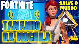 COMO AUMENTAR E APRIMORAR O TAMANHO DA MOCHILA E CARREGAR MAIS ITENS  FORTNITE SALVE O MUNDO [upl. by Inavoj]