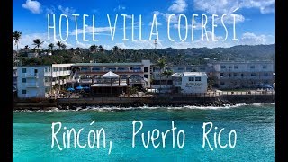 Hotel Villa Cofresí Rincón Puerto Rico [upl. by Hana]