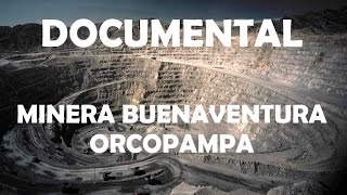 EMPRESA MINERA BUENAVENTURA ORCOPAMPA [upl. by Ahsemal]