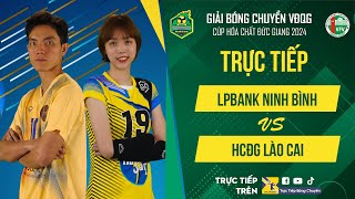 🔴Trực Tiếp  LPBANK NINH BÌNH vs HCĐG LÀO CAI  Bảng Nữ  Giải bóng chuyền VĐQG cúp HCĐG 2024 [upl. by Rusticus364]