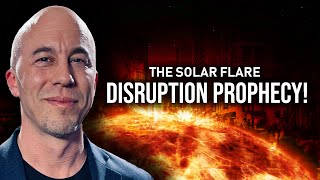 The Solar Flare Disruption Prophecy  Joseph Z [upl. by Mandle]