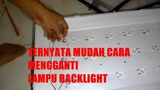 CARA MENGGANTI LAMPU backlight TV LG DAN CARA MEMBONGKARNYA [upl. by Anatolio]