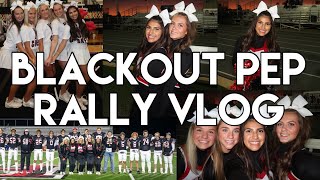 BLACKOUT PEP RALLY VLOG [upl. by Bibbye912]