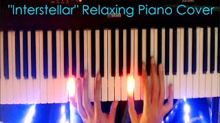 Hans Zimmer Interstellar Relaxing Piano Version Main Theme [upl. by Wyndham]