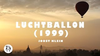 Joost Klein  Luchtballon 1999 Lyrics [upl. by Acinomaj]