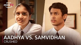 Aadhya Vs Samidhan  Crushed  Amazon miniTV [upl. by Aryajay]