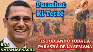 PARASHAT KI TETZE ESTUDIANDO TODA LA PARASHA DE LA SEMANA RAB NATAN MENASHE [upl. by Eudoxia]