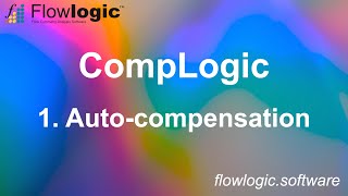 FlowLogic autocompensation with CompLogic [upl. by Asehr37]