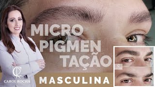 Sobrancelhas  Microblading Masculino  Técnica Line Brows Men Carol Rocha [upl. by Yelik]