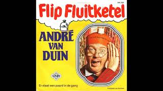 André van Duin  Flip Fluitketel [upl. by Serafine]