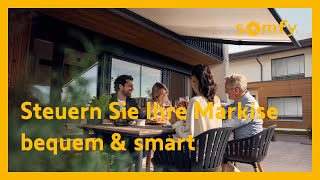 Steuern Sie Ihre Markise bequem amp smart dank der Funklösungen von Somfy [upl. by Yllib246]