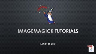 ImageMagick  Introduction [upl. by Atyekram944]