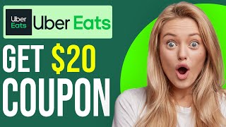 How to Get 20 OFF Uber Eats Coupon Code August 2024 [upl. by Leunamne914]