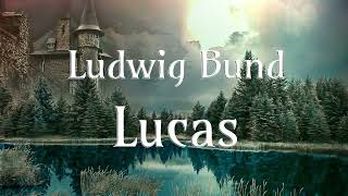 Lucas • Ludwig Bund • Märchen • Hörbuch [upl. by Valoniah]