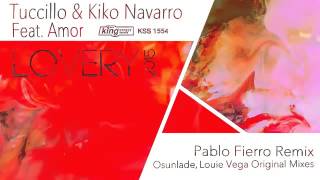 Tuccillo amp Kiko Navarro feat Amor  Lovery 2015 Pablo Fierro Remix [upl. by Araas]