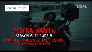 CERITA HANTU Season 6 Ep 4 MAKHLUK HALUS DI MOTOSIKAL [upl. by Porter]