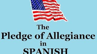 Pledge of Allegiance in Spanish  Version 1 slow to fast [upl. by Nerte]