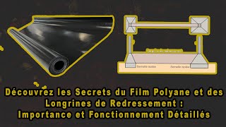 Les Secrets du film polyane et des longrines de redressement Importance et Fonctionnement Dévoilés [upl. by Harneen]