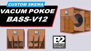 SKEMA BOX VACUM POKOE BASSV12  SPEAKER 1X12quot [upl. by Ahcatan]