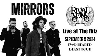 Rival Sons “Live at The Ritz Raleigh”  Mirrors [upl. by Gnal]