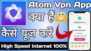 Atom Vpn App  Atom Vpn App Kaise Use Kare  How to Use Atom Vpn App  Atom Vpn [upl. by Noloc]