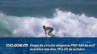 Praia do FrancÃªs Primeira etapa do circuito alagoano PRO AM de surf acontece nos dias 19 e 20 [upl. by Dell258]