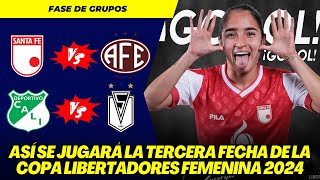 COPA LIBERTADORES FEMENINA 2024 ASÍ SE JUGARÁ LA TERCERA FECHA  RESULTADOS Y TABLAS DE POSICIONES [upl. by Malsi]