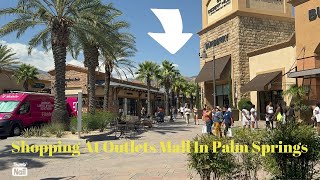 SHOPPING AT OUTLETS MALL ON MY FAMILY VACATION IN PALM SPRINGS 2024 [upl. by Sigfrid]