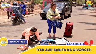 Ep 1935  Iyer Aur Babita Ka Divorce  Taarak Mehta Ka Ooltah Chashmah  Full Episode  तारक मेहता [upl. by Yahsat]