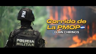 Olbin Chirinos  La PMOP🚔Video Oficial Corridos Tumbados [upl. by Viridi673]