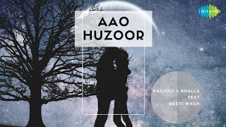 Aao Huzoor Tumko Sitaron Mein Le Chalo  Raajeev V Bhalla  Ft Neeti Wagh  Cover Video Song [upl. by Otte]