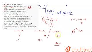 Give a chemical test to distinguish between i Acetophenone and benzophenone ii Ethanal and [upl. by Ahseek]