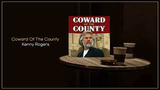 Kenny Rogers  Coward Of The County  FLAC File [upl. by Anitsej]