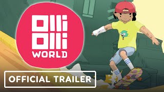 OlliOlli World  Official Launch Trailer [upl. by Golub]