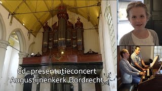 CDpresentatieconcert Augustijnenkerk Dordrecht [upl. by Electra]