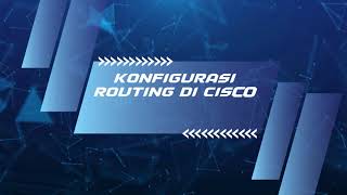 Konfigurasi Routing di Cisco Packet Tracert [upl. by Nolek104]