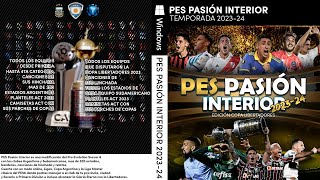 ✅ PARCHE OFICIAL ARGENTINO 2023  PES PASIÓN INTERIOR  PES 6⚽ EDICIÓN COPA LIBERTADORES🏆 [upl. by Nyliak76]