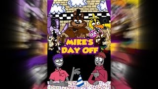 Ask FFB Presents Five Nights at Freddys EP 3 Mikes Day Off [upl. by Stucker]