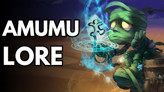 Amumus Lore Narrated  League of Legends [upl. by Inanaup]