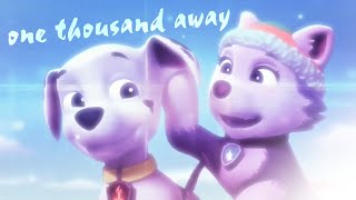 ❤️ Marshall x Everest 💙 TRIBUTE  One Thousand Away  Paw Patrol   request [upl. by Ahtnammas917]