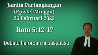 Jamita Partangiangan Epistel Minggu Invocavit 26 Februari 2023 Rom 51217 [upl. by Aitnwahs360]