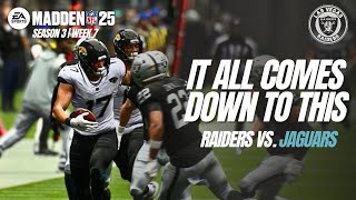 Two Undefeated Teams Battle it Out Until the Last Second  Madden 25 Raiders Franchise S3W7 [upl. by Yve575]