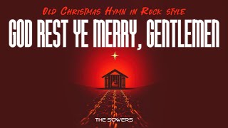 The Sowers  God Rest Ye Merry Gentlemen  Christmas Rock Song  Ai  Christian New Single [upl. by Sarajane]